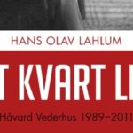 Lahlum med tankevekkende biografi over tidligere leder av Oslo AUF, Håvard Vederhus
