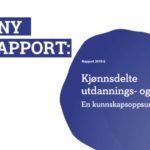 Ny rapport: Hvorfor velger vi så ofte kjønnsdelte utdanninger og yrker?