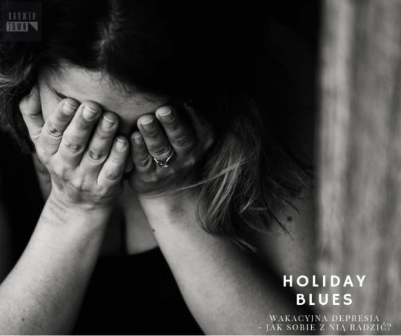 Holiday blues, czyli wakacyjna depresja. Jak sobie z nią poradzić? Psychologia, LIFESTYLE - W końcu nadeszło lato, a wraz z nim długo wyczekiwane wakacje. Wymarzony wyjazd na urlop wielu osobom kojarzy się z odpoczynkiem, relaksem oraz brakiem codziennego stresu. Niestety, depresja wakacyjna, tzw. Holiday blues, to problem, z którym boryka się coraz więcej osób.