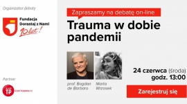 Trauma w dobie pandemii. Debata Fundacji Dorastaj z Nami